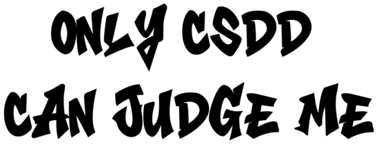 only csdd can judge me uzlīme 20cm